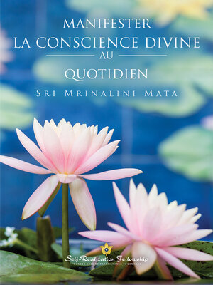 cover image of Manifester la conscience divine au quotidien
